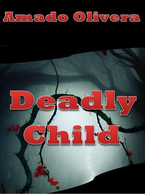 cover image of Deadly Child